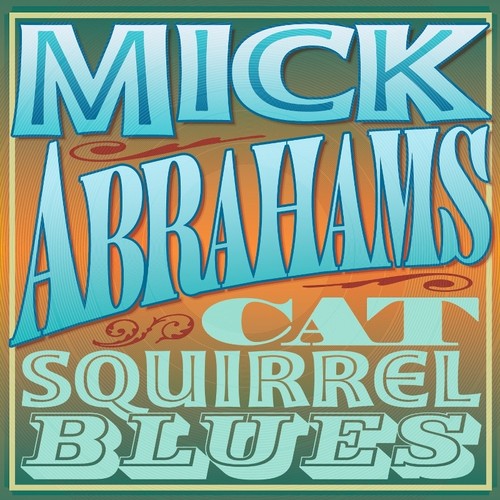 Mick abrahams cat - mick, (2cd